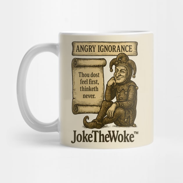 Angry Ignorance by JokeTheWoke